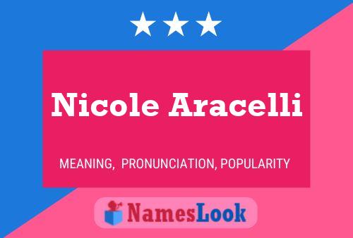 Nicole Aracelli Namensposter