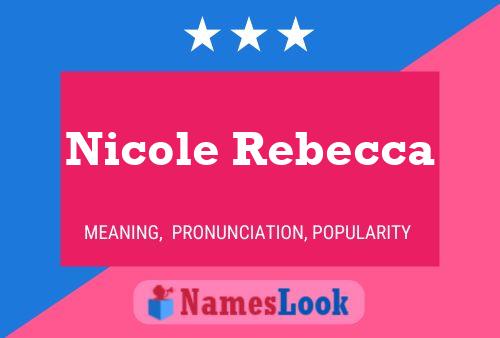 Nicole Rebecca Namensposter