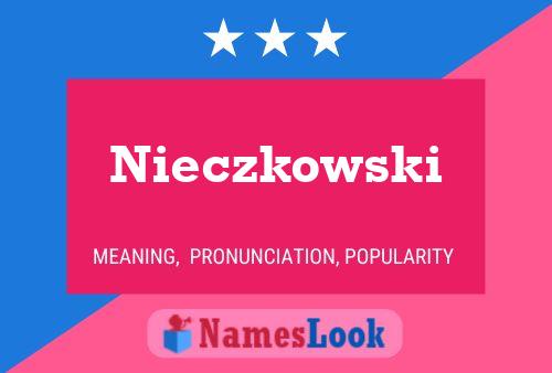 Nieczkowski Namensposter