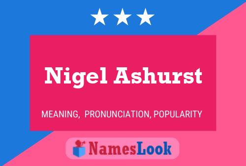 Nigel Ashurst Namensposter