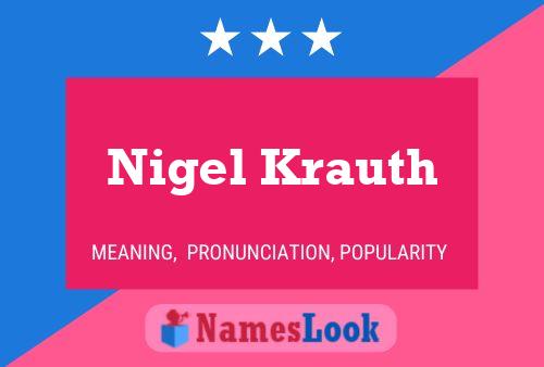 Nigel Krauth Namensposter