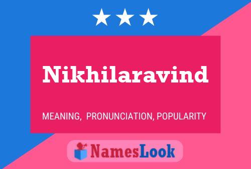 Nikhilaravind Namensposter