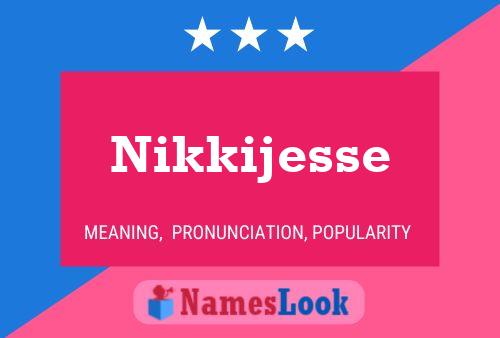 Nikkijesse Namensposter