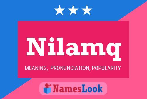 Nilamq Namensposter