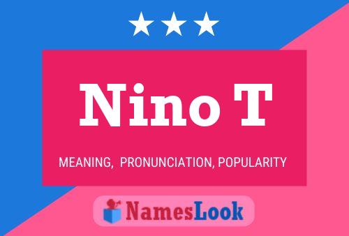 Nino T Namensposter