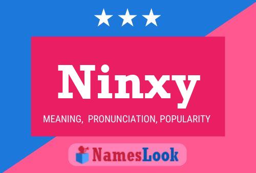 Ninxy Namensposter