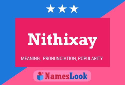 Nithixay Namensposter