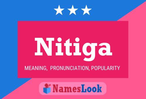 Nitiga Namensposter