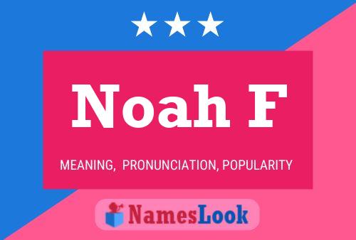 Noah F Namensposter