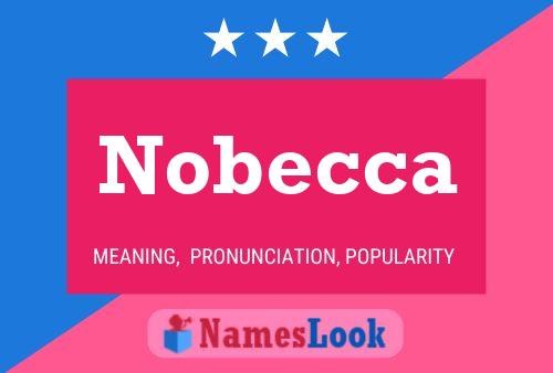 Nobecca Namensposter