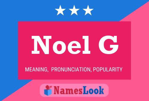 Noel G Namensposter