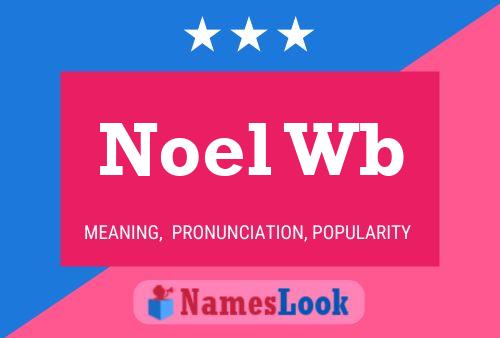 Noel Wb Namensposter