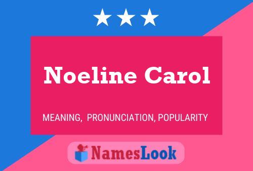 Noeline Carol Namensposter