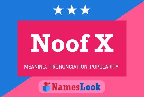 Noof X Namensposter