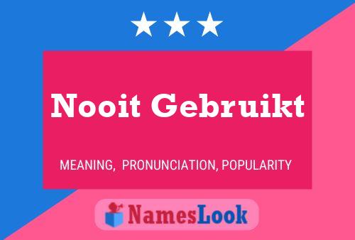 Nooit Gebruikt Namensposter