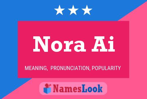 Nora Ai Namensposter