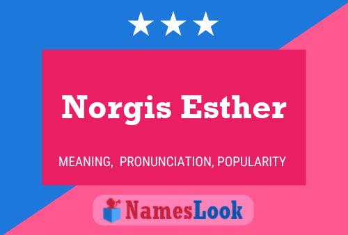 Norgis Esther Namensposter