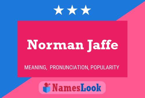 Norman Jaffe Namensposter