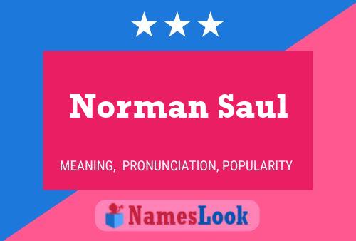 Norman Saul Namensposter