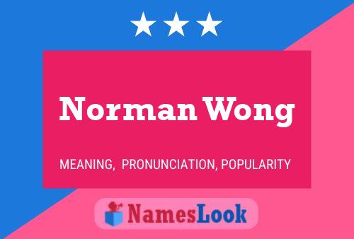 Norman Wong Namensposter