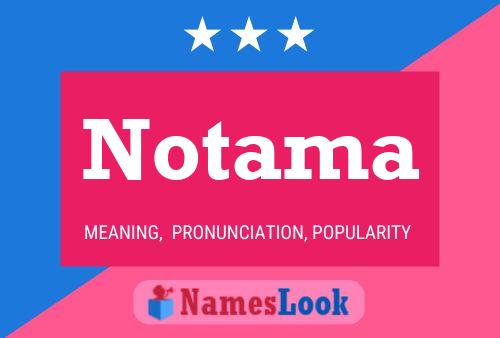 Notama Namensposter