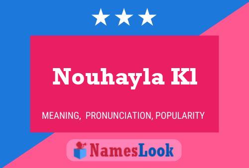 Nouhayla Kl Namensposter