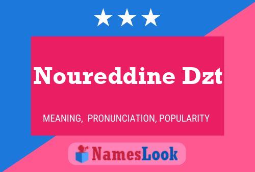 Noureddine Dzt Namensposter