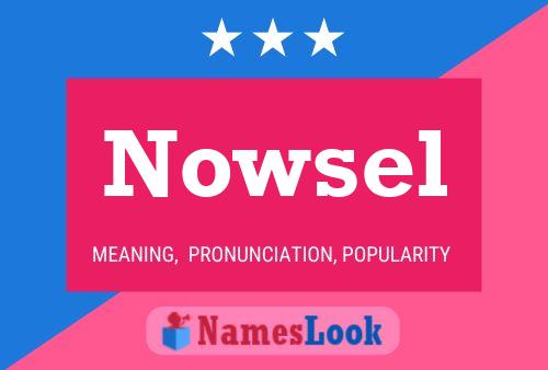 Nowsel Namensposter