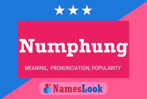 Numphung Namensposter