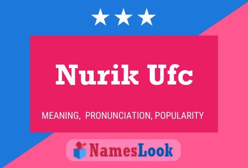 Nurik Ufc Namensposter