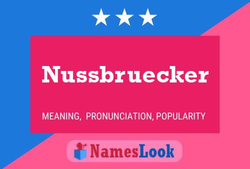 Nussbruecker Namensposter