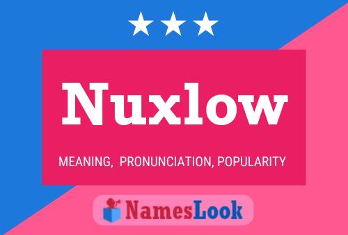 Nuxlow Namensposter