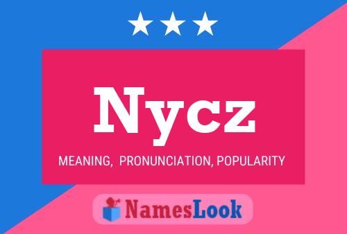 Nycz Namensposter