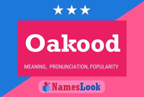 Oakood Namensposter