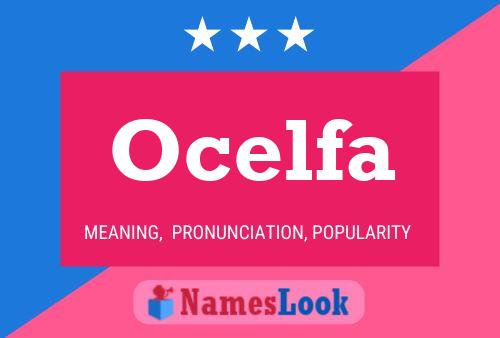 Ocelfa Namensposter