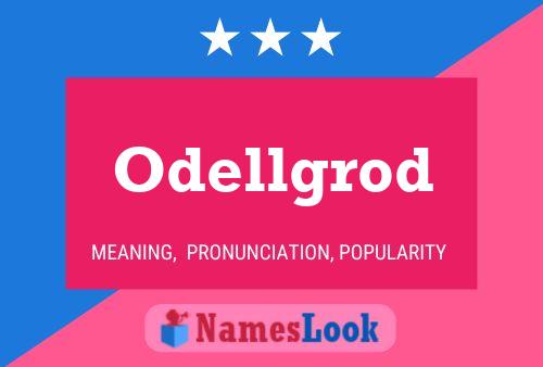 Odellgrod Namensposter