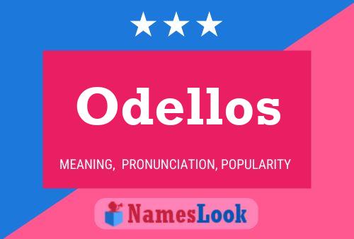 Odellos Namensposter