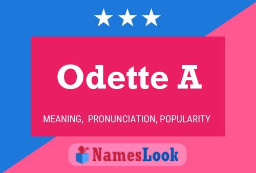 Odette A Namensposter