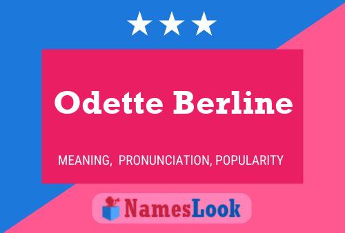 Odette Berline Namensposter