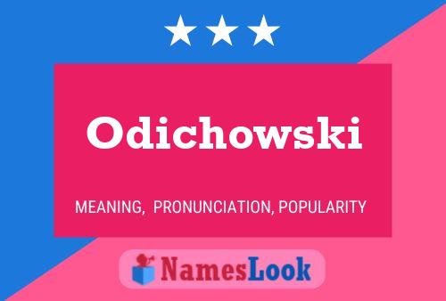 Odichowski Namensposter