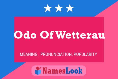 Odo Of Wetterau Namensposter