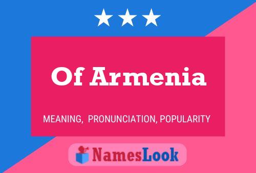 Of Armenia Namensposter