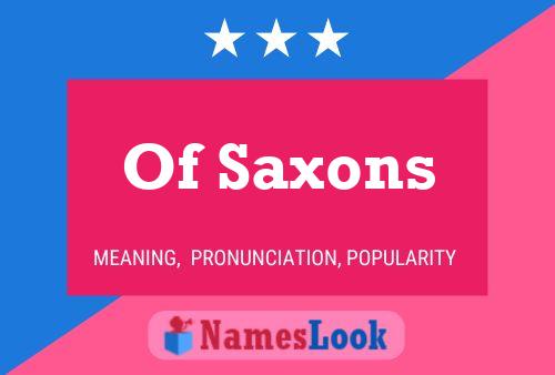 Of Saxons Namensposter