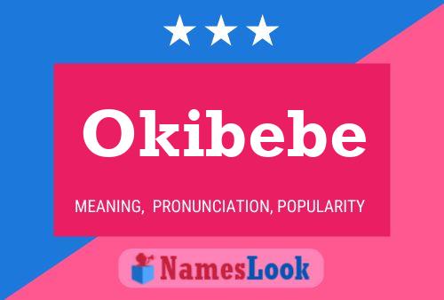 Okibebe Namensposter