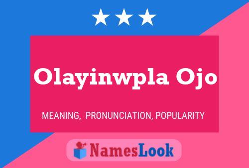 Olayinwpla Ojo Namensposter