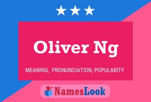 Oliver Ng Namensposter