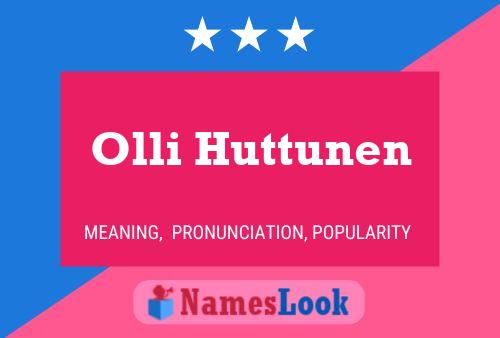 Olli Huttunen Namensposter