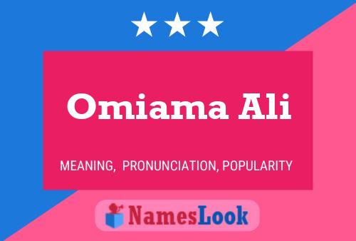 Omiama Ali Namensposter