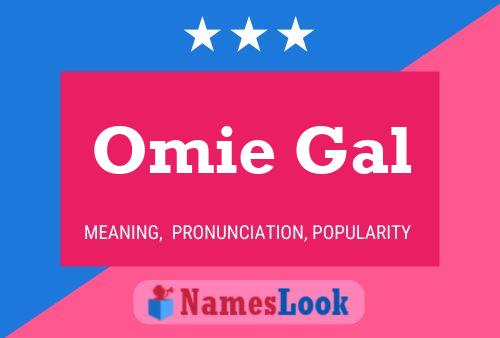 Omie Gal Namensposter