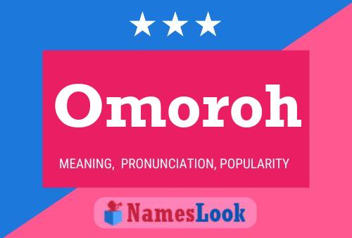 Omoroh Namensposter